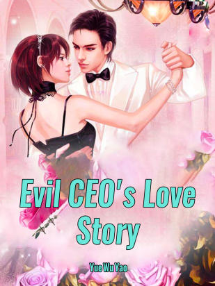 Evil CEO's Love Story